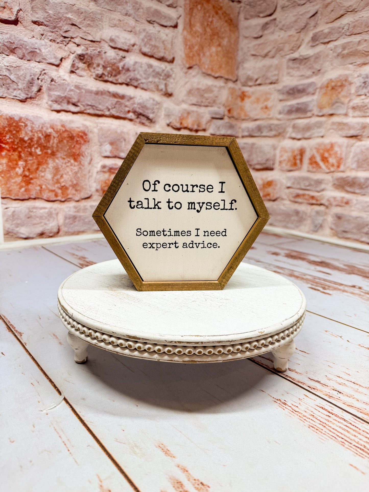 I Need Expert Advice Wall Sign