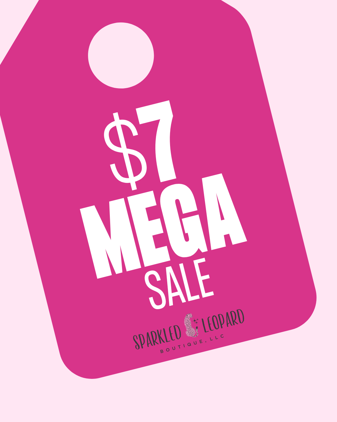 $7 Mega Sale - No code needed!