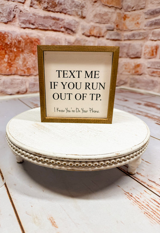 Text If Out of TP Wall Sign
